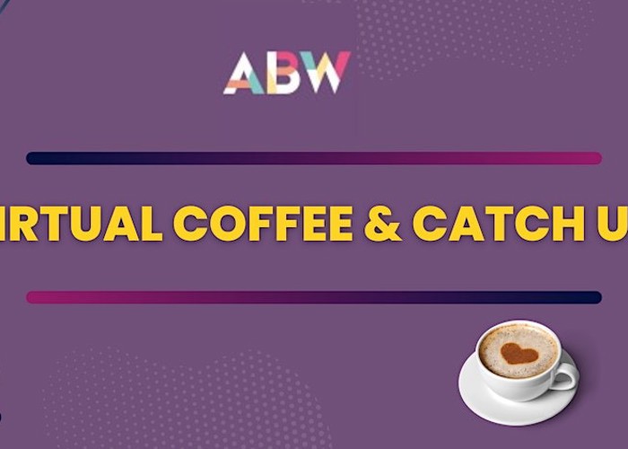 ABW Virtual Catch Up and Member Spotlight - August